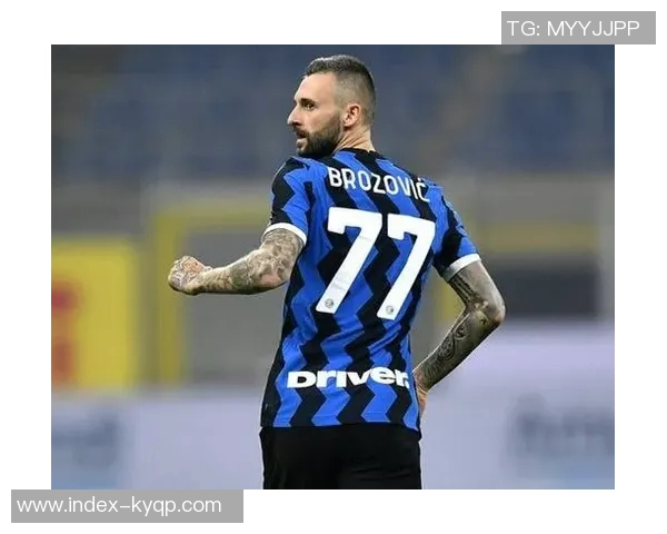 尤文图斯关注布罗佐维奇合同将于明年六月到期